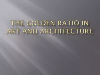 The Golden Ratio in Art and Architecture