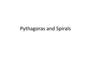 Pythagoras and Spirals