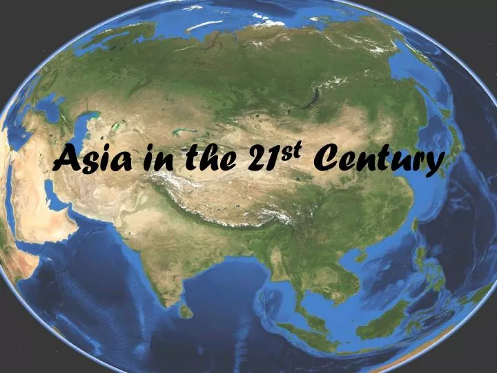 asia in the 21 st century