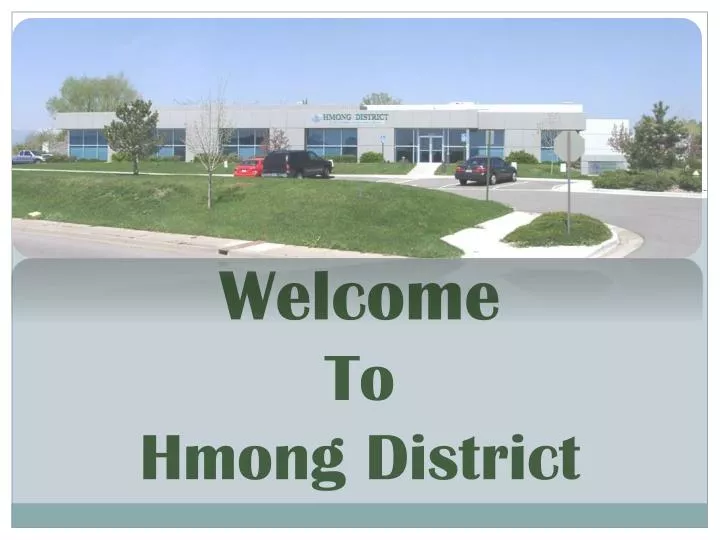 welcome to hmong district