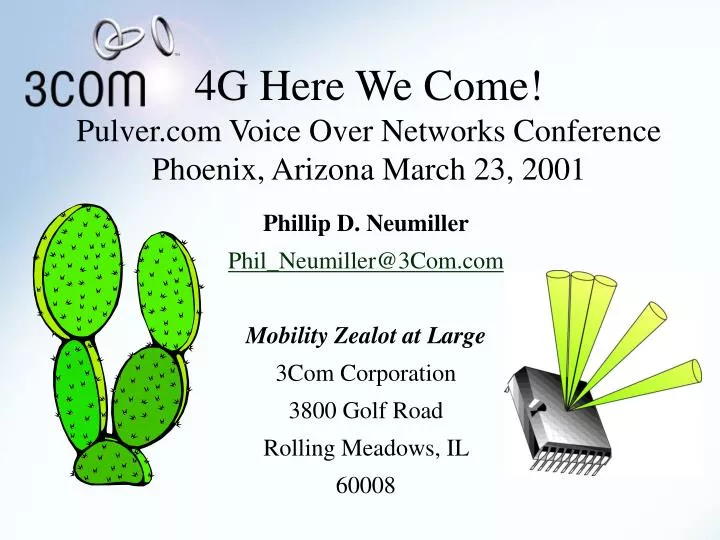 4g here we come pulver com voice over networks conference phoenix arizona march 23 2001
