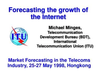 Forecasting the growth of the Internet