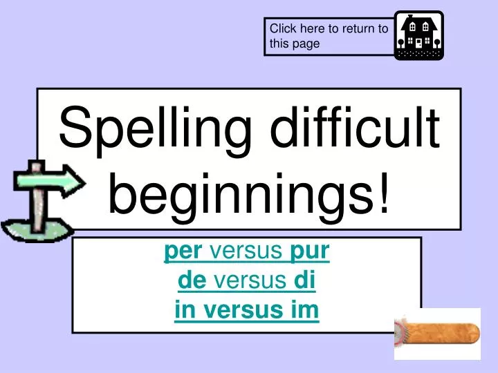 spelling difficult beginnings