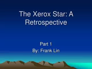 The Xerox Star: A Retrospective