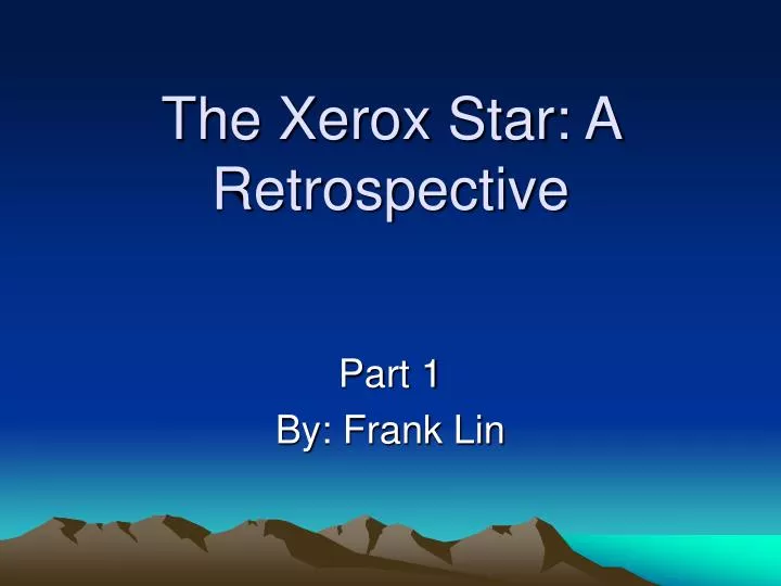 the xerox star a retrospective