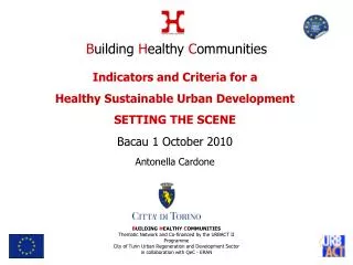 Indicators and Criteria for a Healthy Sustainable Urban Development SETTING THE SCENE
