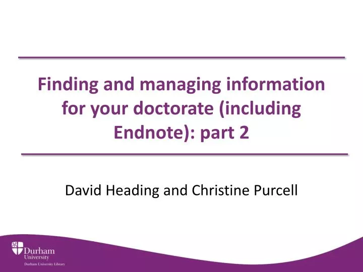 finding and managing information for your doctorate including endnote part 2