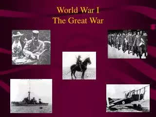 World War I The Great War