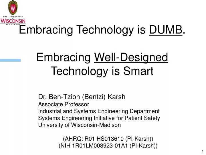embracing technology is dumb embracing well designed technology is smart
