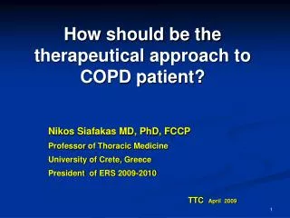 How should be the therapeutical approach to COPD patient?
