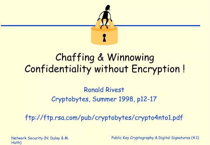 chaffing winnowing confidentiality without encryption