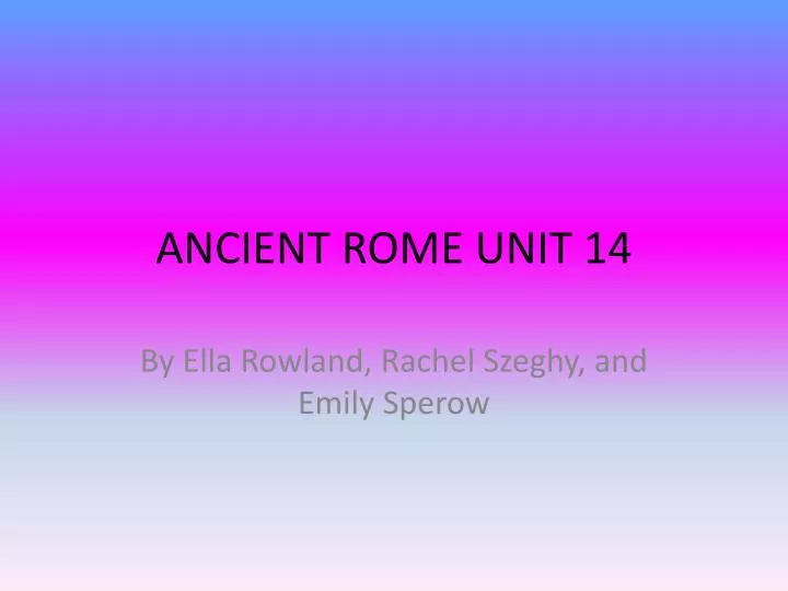 ancient rome unit 14