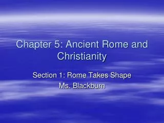 Chapter 5: Ancient Rome and Christianity