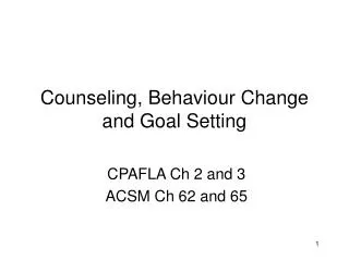 Counseling, Behaviour Change and Goal Setting