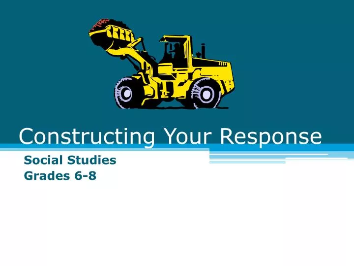 constructing your response