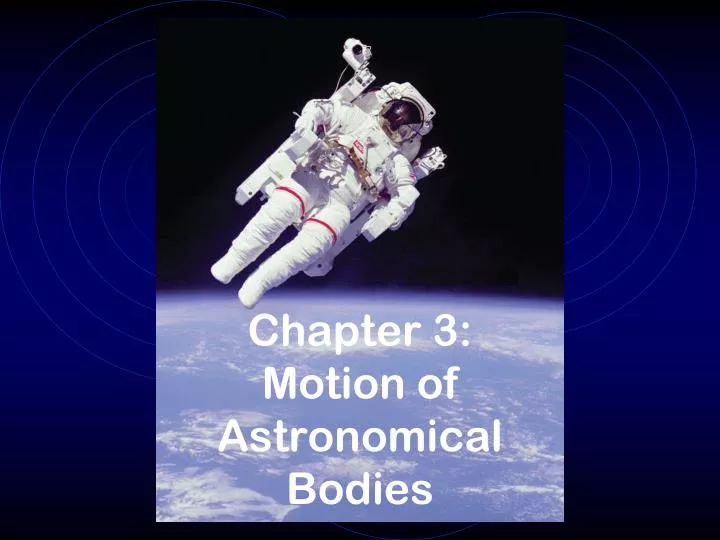 chapter 3 motion of astronomical bodies