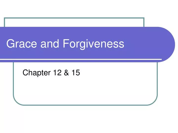 grace and forgiveness
