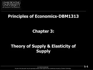 Principles of Economics-DBM1313 Chapter 3: Theory of Supply &amp; Elasticity of Supply