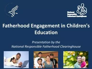 Fatherhood Engagement in Children's Education