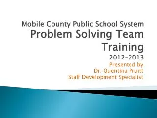 Mobile County Public School System Problem Solving Team Training 2012-2013