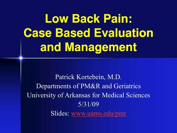 low back pain case based evaluation and management