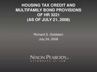 HOUSING TAX CREDIT AND MULTIFAMILY BOND PROVISIONS OF HR 3221 (AS OF JULY 21, 2008)