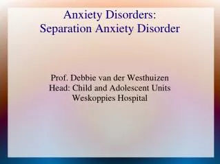 Anxiety Disorders: Separation Anxiety Disorder