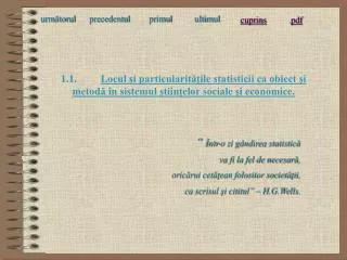 1 1 locul i particularit ile statisticii ca obiect i metod n sistemul tiin elor sociale i economice