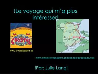 le voyage qui m a plus int resser