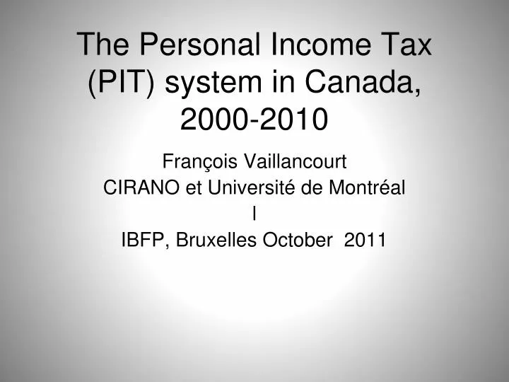 the personal income tax pit system in canada 2000 2010
