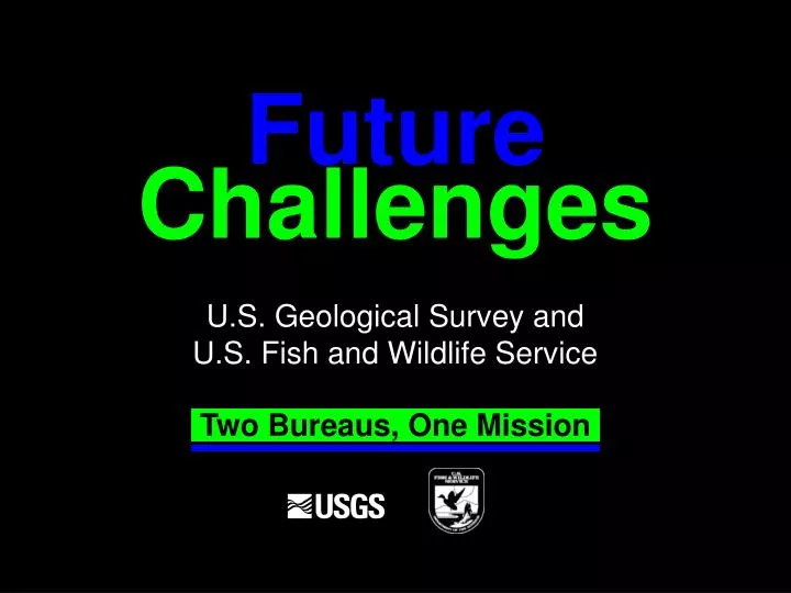 challenges u s geological survey and u s fish and wildlife service