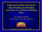 Implementing New Discoveries about Reading and Reading Instruction in a Coherent Reading Plan - slide 1
