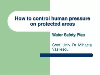 How to control human pressure on protected areas