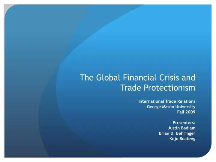 the global financial crisis and trade protectionism