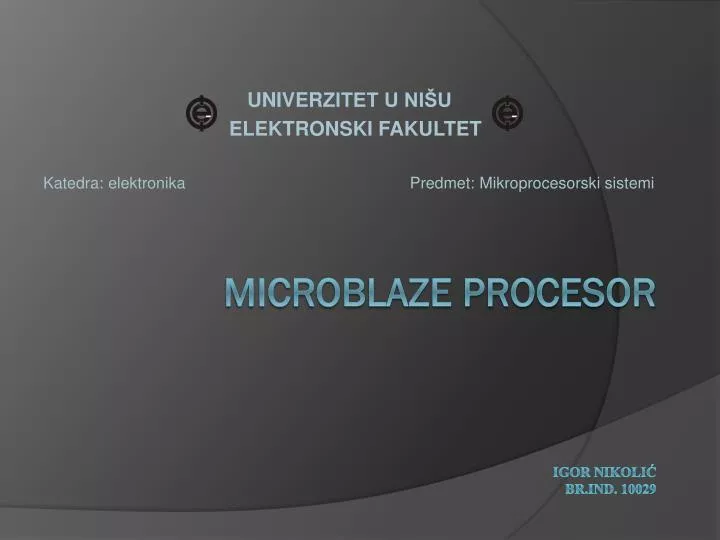 microblaze procesor igor nikoli br ind 10029