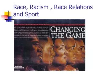 Race, Racism , Race Relations and Sport