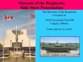 The Museum of the Regiments is located at: