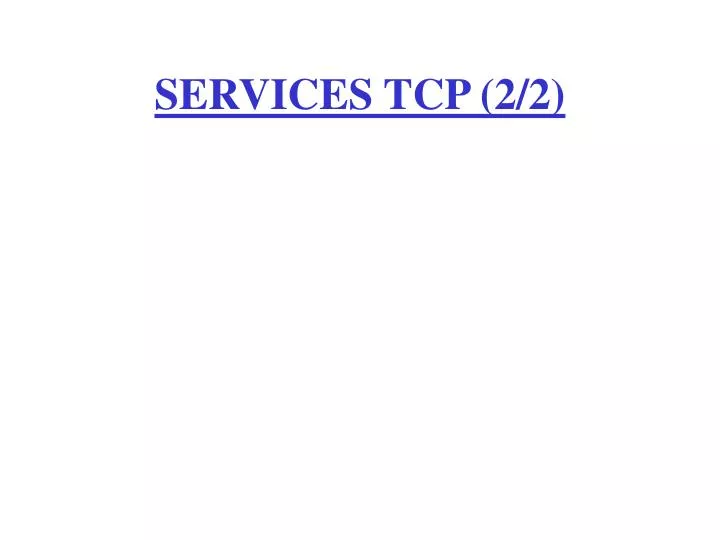 services tcp 2 2