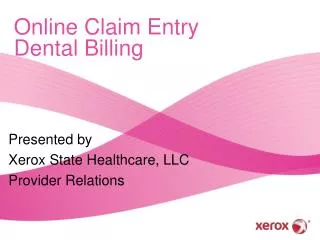 Online Claim Entry Dental Billing