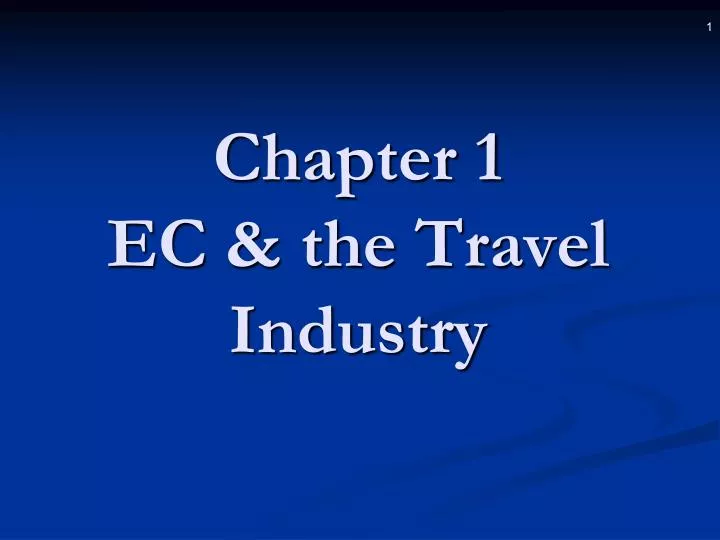 chapter 1 ec the travel industry