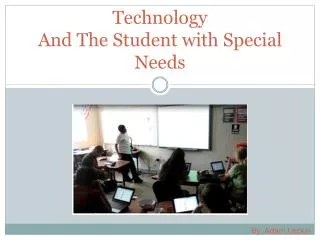 Technology And The Student with Special Needs