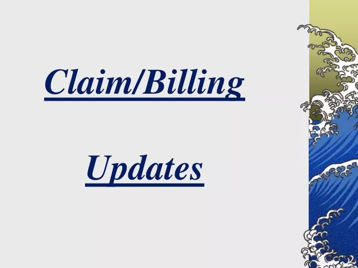 claim billing updates