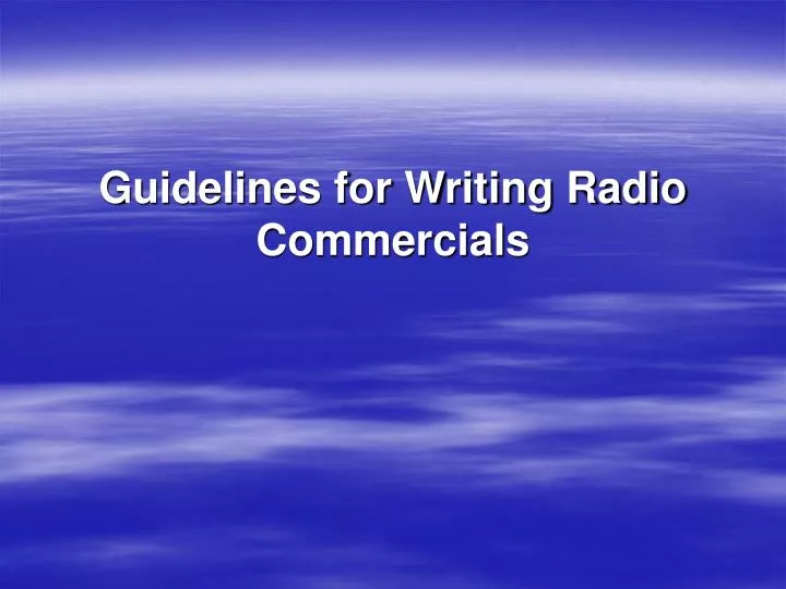 guidelines for writing radio commercials