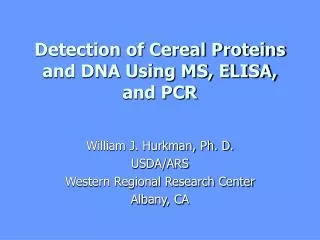 Detection of Cereal Proteins and DNA Using MS, ELISA, and PCR