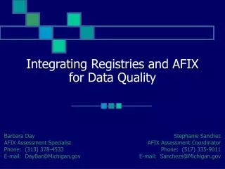 Integrating Registries and AFIX for Data Quality