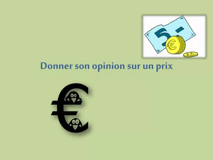 donner son opinion sur un prix