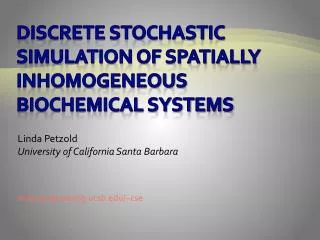 Discrete Stochastic Simulation of Spatially Inhomogeneous Biochemical Systems