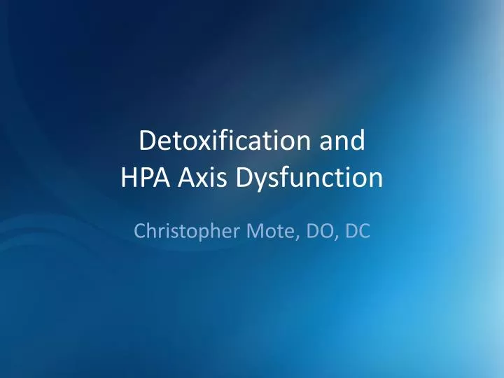 detoxification and hpa axis dysfunction