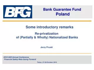 Some introductory remarks Re-privatization of (Partially &amp; Wholly) Nationalized Banks