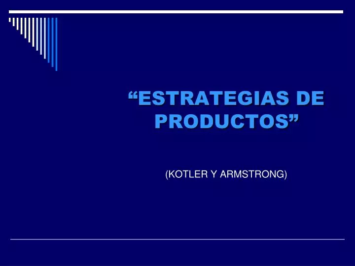 estrategias de productos kotler y armstrong